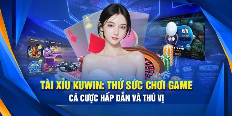 Khái quát chung về trò chơi Tài xỉu Kuwin đến thành viên